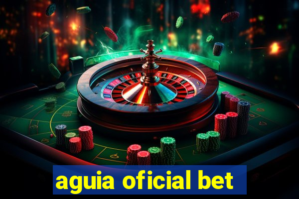 aguia oficial bet